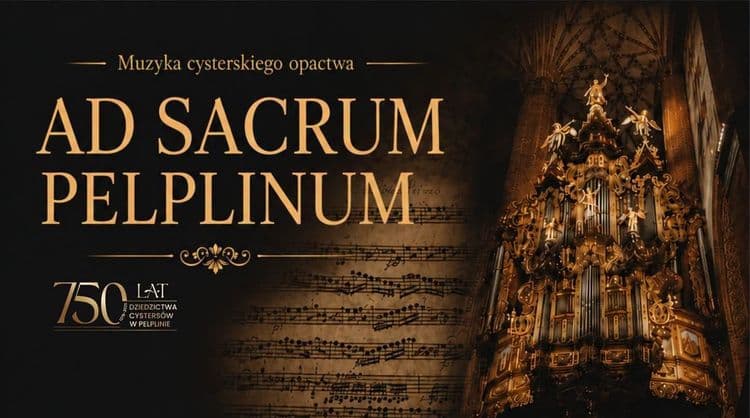 AD SACRUM PELPLINUM - muzyka cysterskiego opactwa już 15 sierpnia